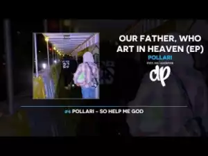 Our Father, Who Art In Heaven BY Pollari